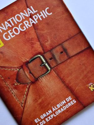 National Geographic, El Gran Álbum de los Exploradores (Panini, 2013): Faltan 45 Láminas