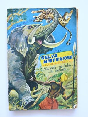 Selva Misteriosa a los Abismo del Mar (Coda y Cía, 1957): Tiene 89 Láminas