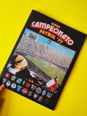 Futbol 77': Álbum Completo (Con láminas impresas) (Futbol 1977)
