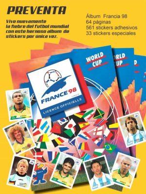 Copa Mundial 98' Francia [Panini]: Álbum Completo A Pegar [Francia 98]